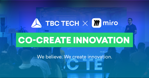 TBC x Miro — თანამშრომლობა და ინოვაციური პროცესები